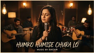 Download lagu Humko Humise Chura lo |  Female Version| New Hindi Song | Cover Songs | New song 2026 mp3