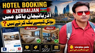 How to book hotel in Baku, Azerbaijan | Famous hotels in Baku 