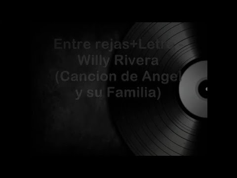 Entre Rejas - Willy Rivera