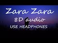 Zara Zara Behekta Hai | Jalraj | 8D AUDIO | Male Version