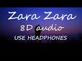 Zara Zara Behekta Hai Jalraj 8D AUDIO Male Version
