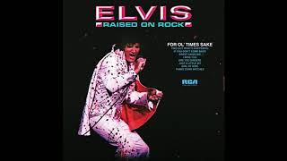 Elvis Presley - Raised on Rock