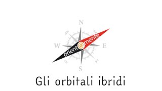 Lezione 4.2.2: Gli orbitali ibridi