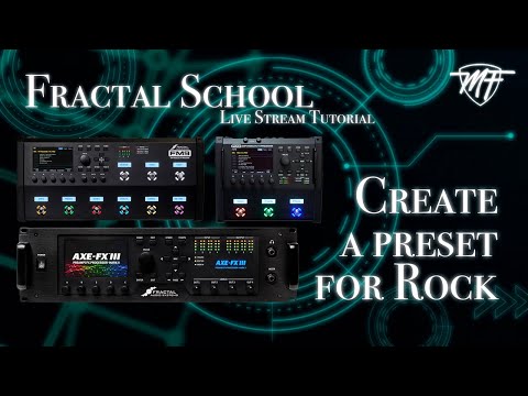 FRACTAL SCHOOL - Create a preset for Rock - (ENG)