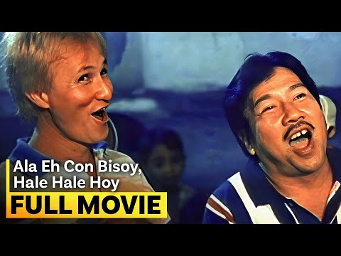 ‘Ala Eh Con Bisoy, Hale Hale Hoy’ FULL MOVIE | Redford White, Leo Martinez