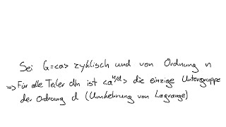 Gruppentheorie 21: Umkehrung vom Satz von Lagrange für zyklische Gruppen