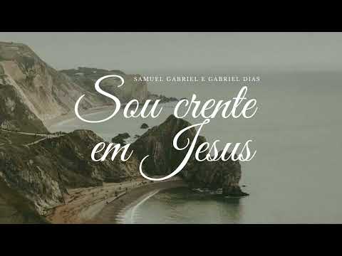 Hino CCB 58 Sou Crente em Jesus - Samuel Gabriel e Gabriel Dias