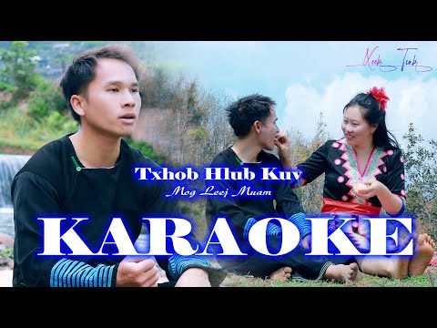Txhob Hlub Kuv Mog Leej Muam KARAOKE - Xeeb Tsab Official Music Video