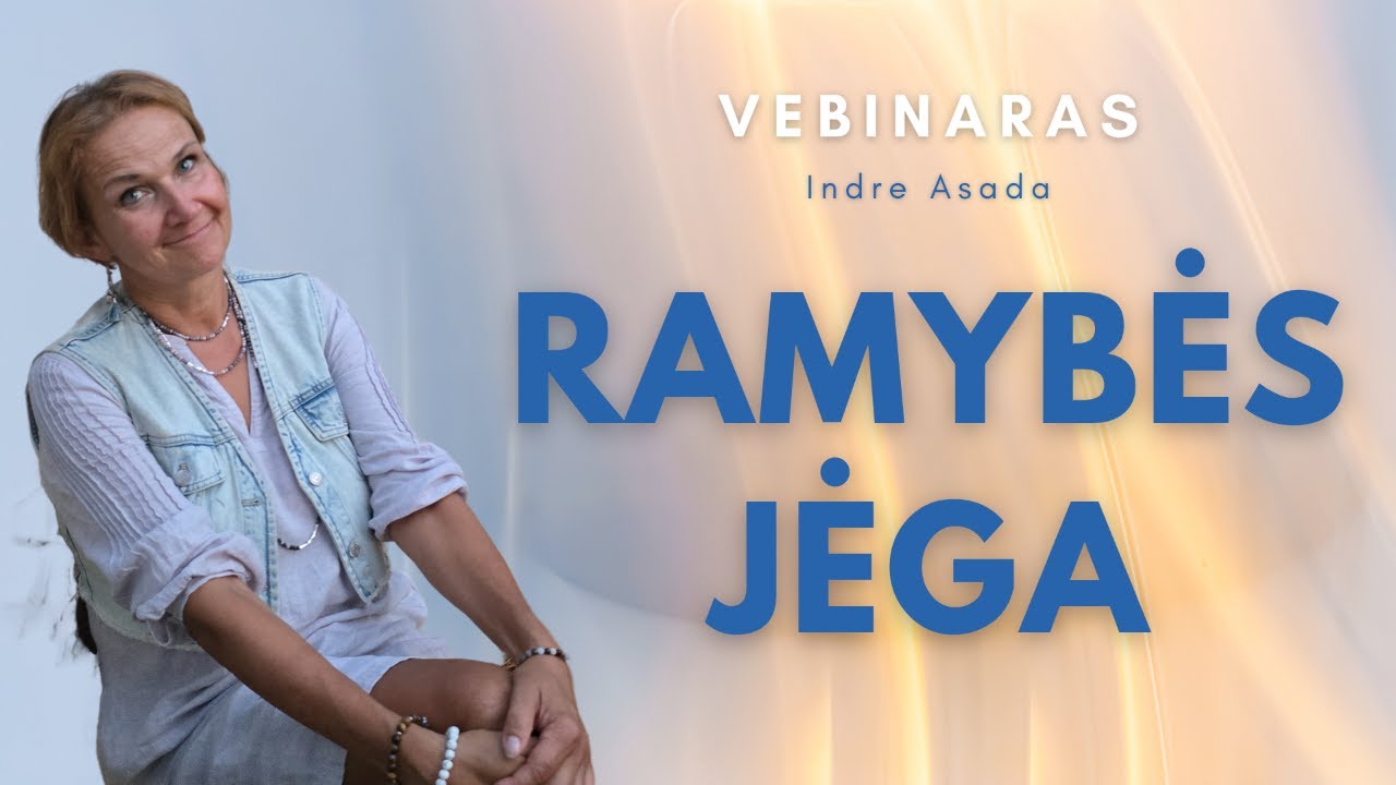 RAMYBĖS JĖGA