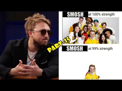 Part-15 of Shayne Topp being Smosh at 99% strength
