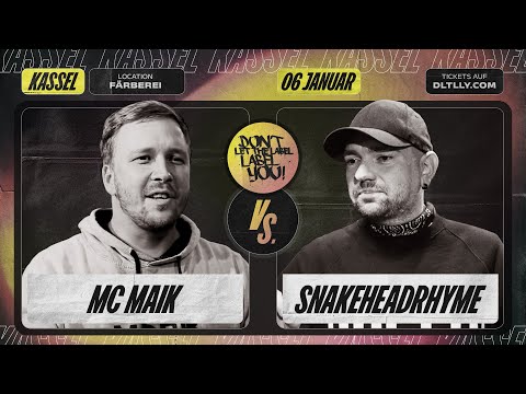 MC Maik vs Snakeheadrhyme ⎪ Rap Battle @ Kassel⎪ DLTLLY