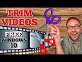 How To Trim Videos In Windows 10 Video Editor Free