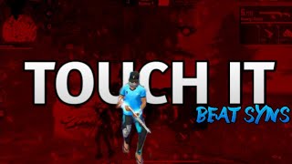 TOUCH IT😈👿  Free Fire Beat Sync Montage  Fre