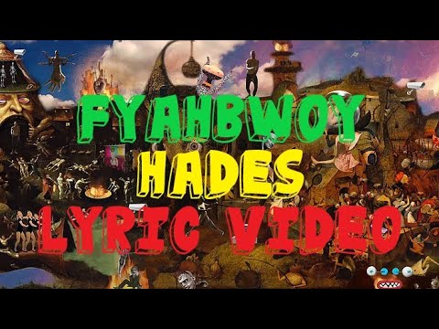 FYAHBWOY - HADES (LYRIC VIDEO)