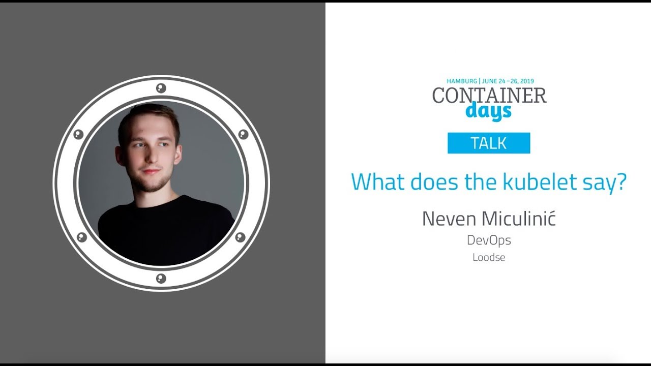 What does the kubelet say? - Neven Miculinić