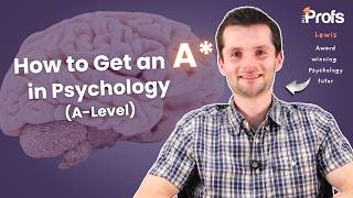 How to Get an A* in A-Level Psychology