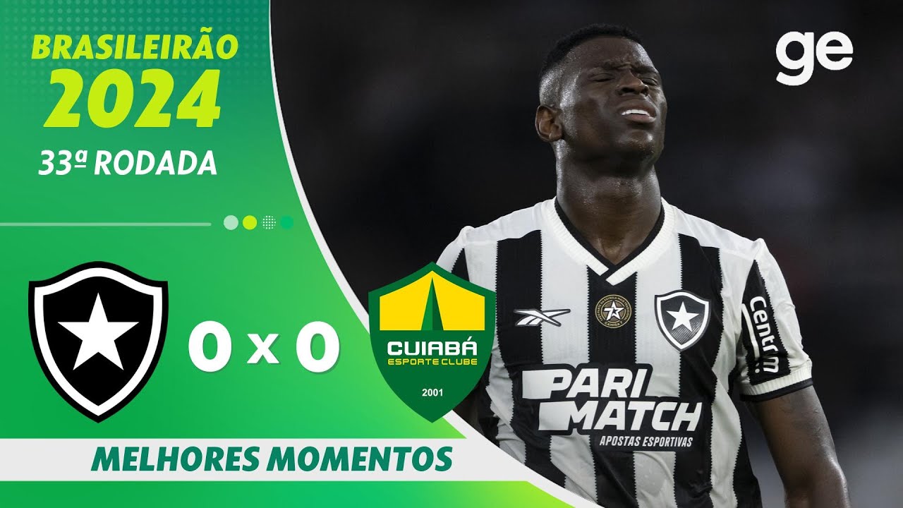 VÍDEO | Melhores momentos de Botafogo 0x0 Cuiabá pelo Campeonato Brasileiro-2024