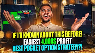 IF I'D KNOWN ABOUT THIS BEFORE! EASY 4,000$ PROFIT | BEST POCKET OPTION STRATEGY?!