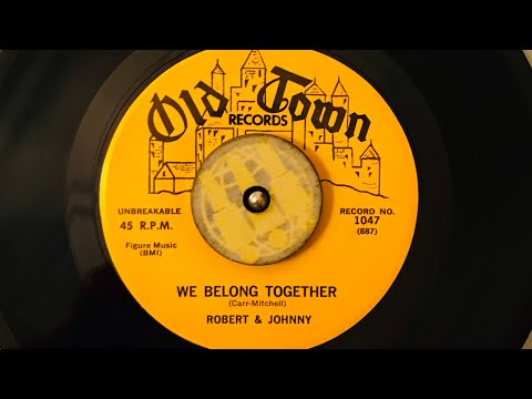 Robert and Johnny  We Belong Together 1958 Old town records 1047 45rpm