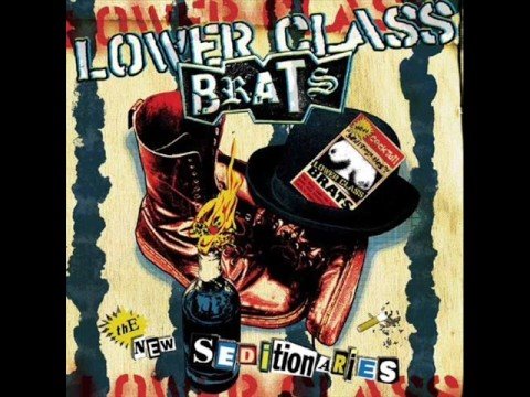 Lower Class Brats - Who Writes Your Rules (For Rebellion)