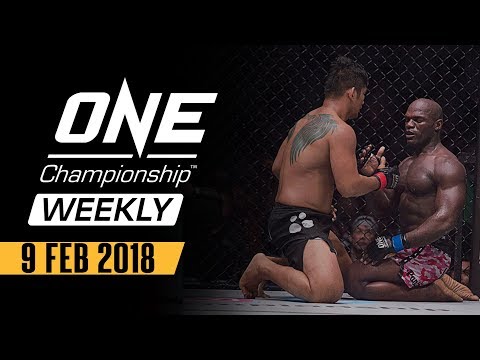 ONE Championship Weekly | 9 Feb 2018