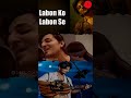 Labon Ko Labon Se Darshan Raval Whatsappstatus