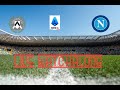 Udinese vs Napoli   live watchalong {23/24 Serie A}