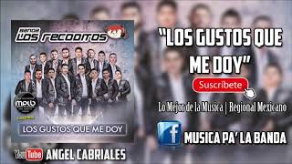 Los Gustos Que Me Doy | Banda Los Recoditos (Estudio 2017)