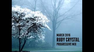 Rudy Crystal Progressive Mix March 2016