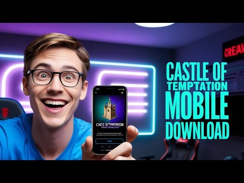 Instant Access: Castle of Temptation Mobile Download - FREE & EASY! 🤑