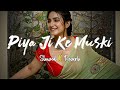 Piya Ji Ke Muski Slowed And Reverb