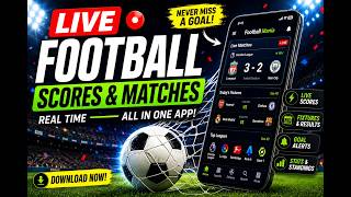 Best Football Live Scores App 2026 | Live Matches, Fixtures, Standings