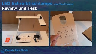 Moderne LED Schreibtischlampe (TaoTronics) || Review und Test (Praxistest)