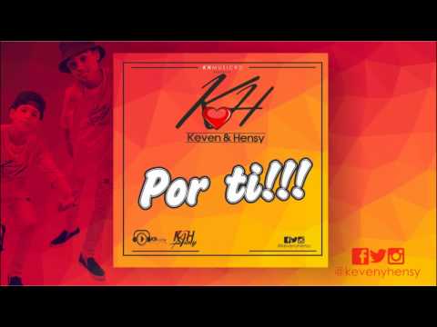 keven y hensy   por ti  oficial audio