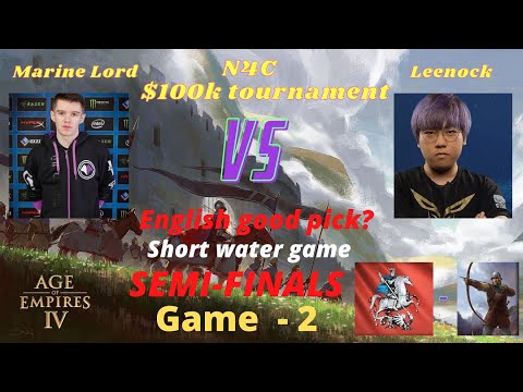 N4C Tournament $100k - AOE 4 - Marine Lord vs Leenock | Game -  2 (semifinals)