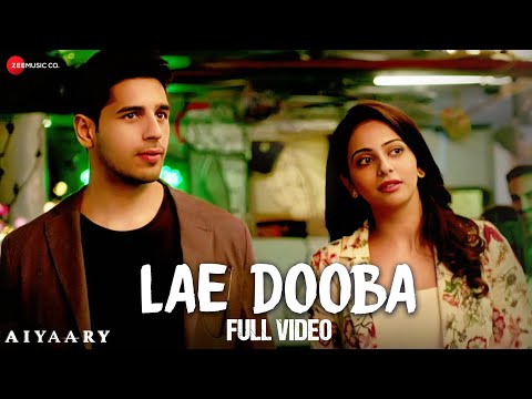 Lae Dooba - Full Video | Aiyaary | Sidharth Malhotra, Rakul Preet | Sunidhi Chauhan | Rochak Kohli