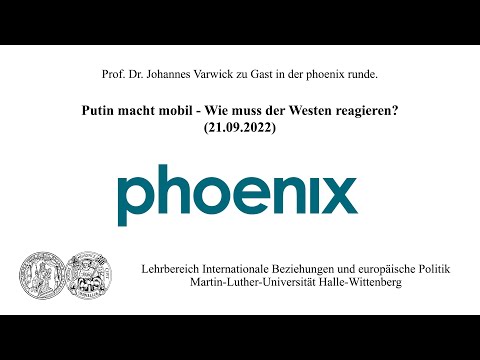 Prof. Dr. Johannes Varwick in der phoenix runde: Putin macht mobil (21.09.22)