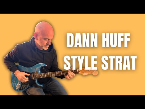 My Dann Huff Style Strat