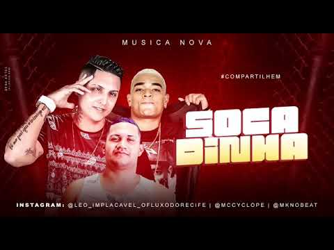 MK NO BEAT, LÉO IMPLACÁVEL E MC CYCLOPE - SOCADINHA