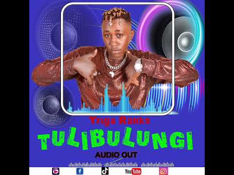 Tulibulungi official audio out by Triga Ranks(Latest trending Ugandan songs)