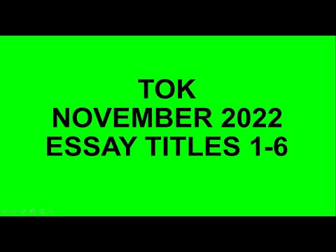 TOK - Essay Titles 1-6 (November 2022)