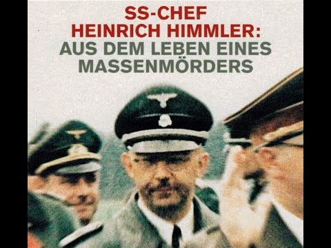 SS-Chef Heinrich Himmler - Aus dem Leben eines Massenmörders (Doku)