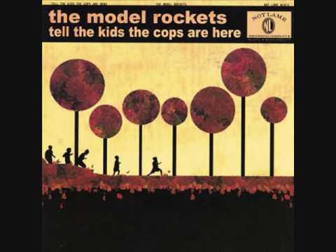 The Model Rockets - Tell The Kids The Cops Are Here (2002) (Full Album HQ)