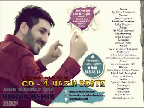 Orhan DEMİR 2013 ALBÜM CD - 4  Hazin Beste 