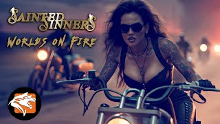 Sainted Sinners - World's On Fire video