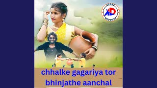 Download lagu chhalke gagariya tor bhinjathe aanchal mp3 Download lagu chhalke gagariya tor bhinjathe aanchal mp3