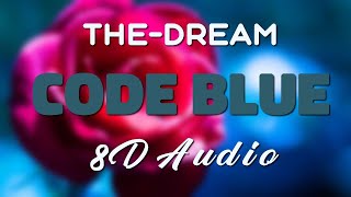 The-Dream - Code Blue [8D AUDIO]