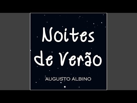Noites De Verão - Augusto Albino