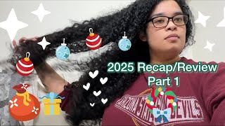 2025 🗓️Recap/Review 🎁Part 1 | Curly Cami Channel 
