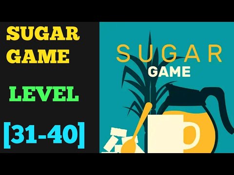 Sugar Game [Bart.Bonte] Level 31 32 33 34 35 36 37 38 39 40 Solution or walkthrough